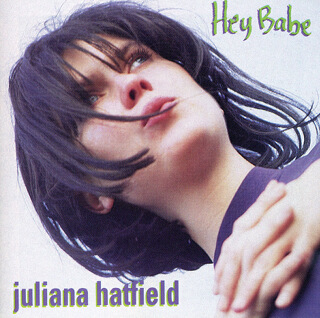 28_Hey Babe - Juliana Hatfield.jpg