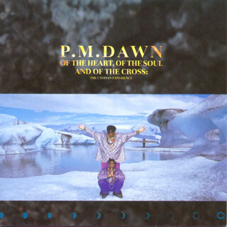 29 Of the Heart, of the Soul and of the Cross- The Utopian Experience - P.M. Dawn.jpg