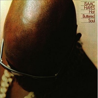 30. 1969 Isaac Hayes - Hot Buttered Soul.jpg