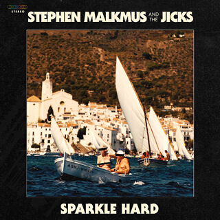 32    Stephen Malkmus and the Jicks - Sparkle Hard.jpg