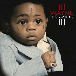 32位 Lil Wayne - Tha Carter III.jpg