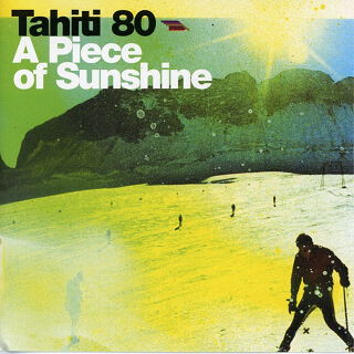 33_A Piece of Sunshine - Tahiti 80.jpg