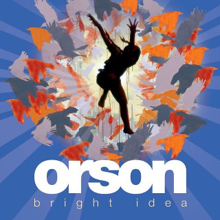 35. Orson – Bright Idea.jpg