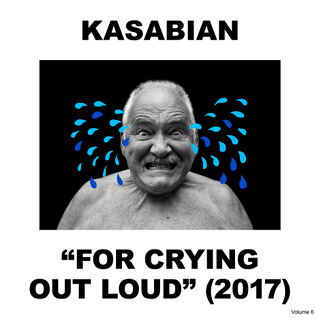 35    Kasabian - For Crying Out Loud.jpg