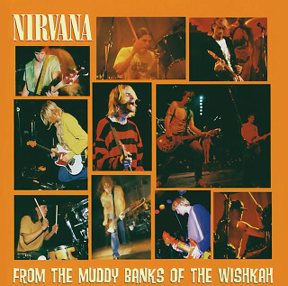 36    Nirvana - From the muddy banks of the Wishkah.jpg