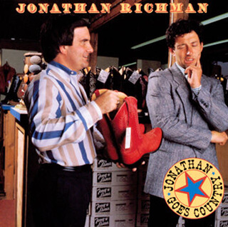 38    Jonathan Richman - Jonathan goes country.jpg