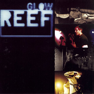38    Reef – Glow.jpg