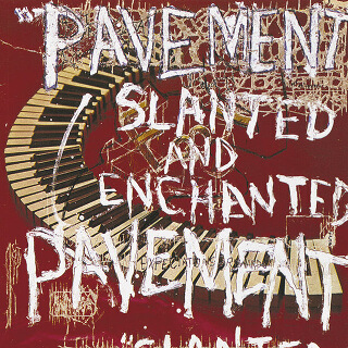 38_Slanted and Enchanted - Pavement.jpg