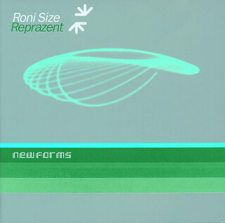 39    Roni Size Reprazent – New Forms.jpg