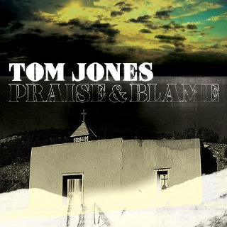 42. Tom Jones – Praise And Blame.jpg