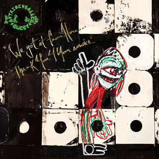 4    A Tribe Called Quest - We got it from Here... Thank You 4 Your service.jpg