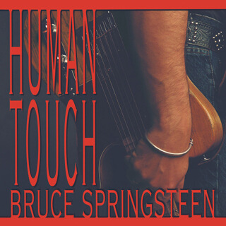 46_Human Touch - Bruce Springsteen.jpg
