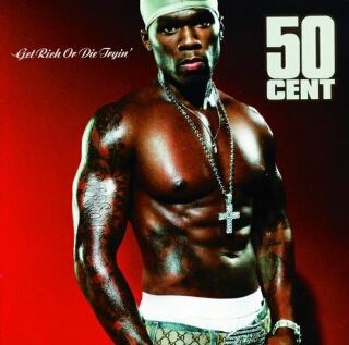 6. 50 Cent – Get Rich Or Die Tryin’.jpg