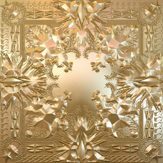6. Jay-Z & Kanye West – Watch The Thorne.jpg