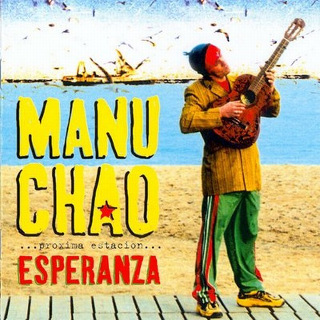 65位 Manu Chao - Pro'xima Estacio'n Esperanza.jpg