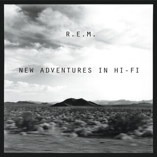 7    REM - New adventures in hi fi.jpg