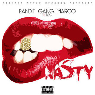 83位 Nasty - Bandit Gang Marco Featuring Dro.jpg