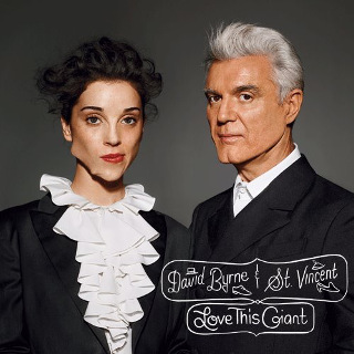8• David Byrne & St Vincent – Love This Giant.jpg