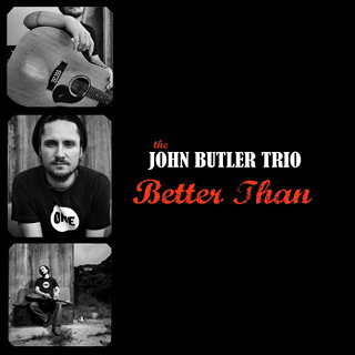 Better Than - Single - John Butler Trio_w320.jpg