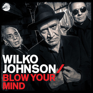 Blow Your Mind - Wilko Johnson_w320.jpg
