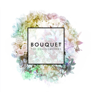 Bouquet - EP - The Chainsmokers_w320.jpg