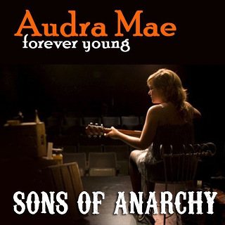 Forever Young (From %22Sons of Anarchy%22) - Single - Audra Mae & Forest Rangers_w320.jpg