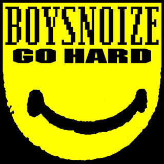 Go Hard - EP - Boys Noize_w320.jpg