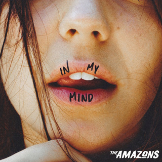 In My Mind - Single - The Amazons_w320.jpg