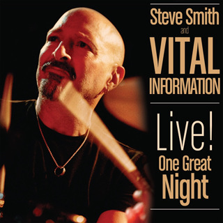 Live! One Great Night - Steve Smith & Vital Information_w320.jpg