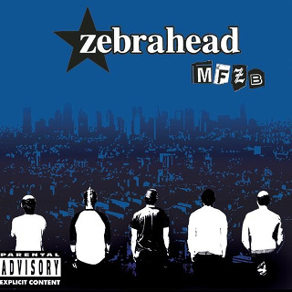MFZB - Zebrahead_w320.jpg
