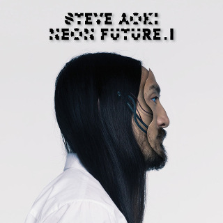 Neon Future I -  Steve Aoki, Chris Lake & Tujamo_w320.jpg