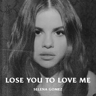 No.1- Lose You to Love Me - Selena Gomez_w320.jpg