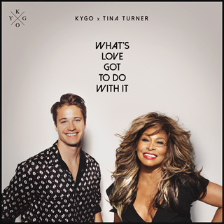 No.1 What's Love Got to Do with It - Kygo & Tina Turner_w320.jpg