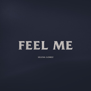 No.16- Feel Me - Selena Gomez_w320.jpg