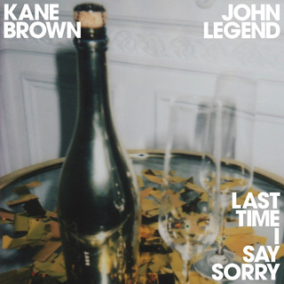No.2- Last Time I Say Sorry - Kane Brown & John Legend_w320.jpg