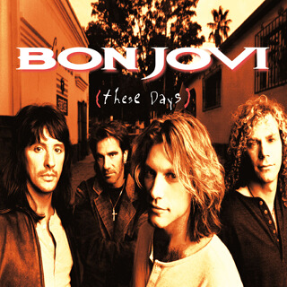 No.2 These Days - Bon Jovi.jpg