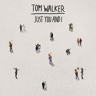No.4 Just You And I - Tom Walker_w320.jpg