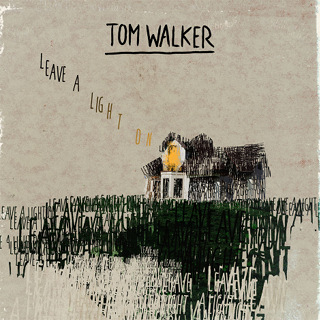 No.8 Leave A Light On - Tom Walker_w320.jpg