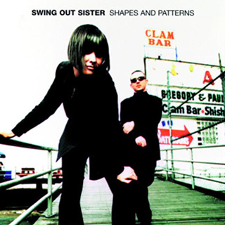 Shapes and Patterns - Swing Out Sister_w320.jpg