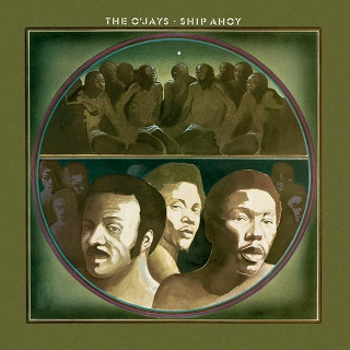 Ship Ahoy - The O'Jays_w320.jpg