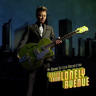 Songs from Lonely Avenue - The Brian Setzer Orchestra_w320.jpg