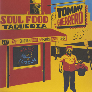 Soul Food Taqueria - Tommy Guerrero_w320.jpg