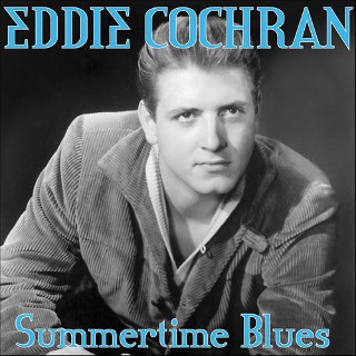 Summertime Blues - Eddie Cochran.jpg