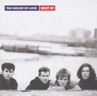The House of Love- Best of - The House of Love_w320.jpg