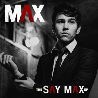 The Say Max - EP - MAX_w320.jpg