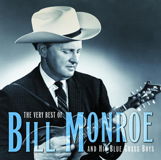 The Very Best of Bill Monroe and His Blue Grass Boys - Bill Monroe_w320.jpg