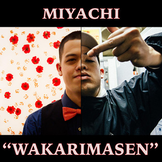 Wakarimasen - Single - MIYACHI_w320.jpg