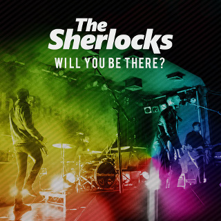 Will You Be There - The Sherlocks_w320.jpg