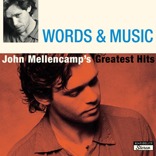 Words & Music- John Mellencamp's Greatest Hits - John Mellencamp_w320.jpg