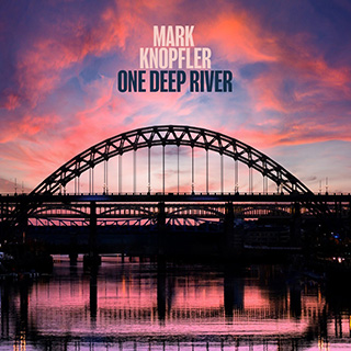 _3 One Deep River - Mark Knopfler_w320.jpg